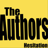 The Authors - Hesitation