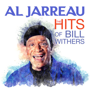 Al Jarreau - Al Jarreau - The HITS Of Bill Withers (Digitally Remastered)