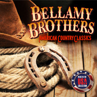 The Bellamy Brothers - American Country Classics (Made In The USA Collection) (Live)