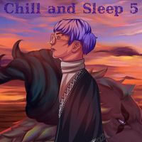 S.U.N - Chill and Sleep 5