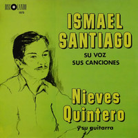 Ismael Santiago - Su Voz Sus Canciones