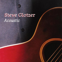 Steve Glotzer - Acoustic Album
