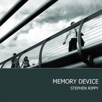 Stephen Rippy - Memory Device