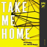 NowInSky - Take Me Home