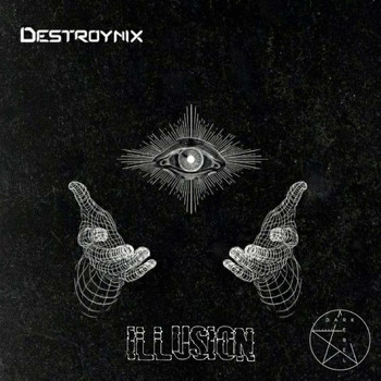 Destroynix - Illusion
