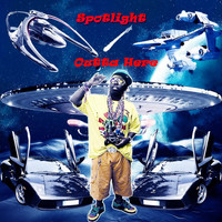 Spotlight - Outta Here - Single (Explicit)