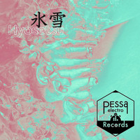 Pessaelectro - Hyosetsu