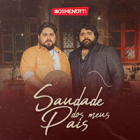 César Menotti & Fabiano - Saudade Dos Meus Pais