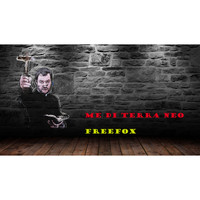 Freefox - Me di terra neo