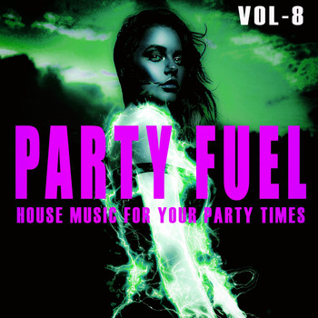 Various Artists - Party Fuel, Vol. 8