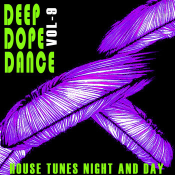 Various Artists - Deep, Dope, Dance, Vol. 9