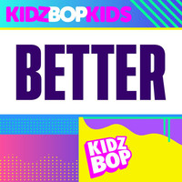 kidz bop kids treat you better kidz bop kids treat you better
