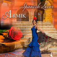 Armik - Spanish Lover