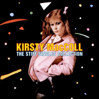 Kirsty MacColl - The Stiff Singles Collection