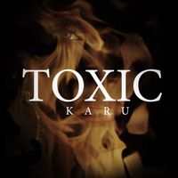 Karu - Toxic