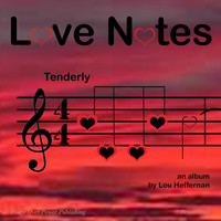 Lou Heffernan - Love Notes