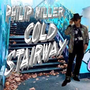 Philip Miller - Cold Stairway