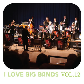 Various Artists - I Love Big Bands, Vol. 12