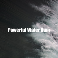 Water Music Therapy - Powerful Water Hum