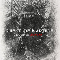 Guest of Rapture - Egor6: Scream (Explicit)