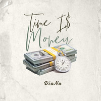 Diana - Time I$ Money