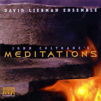 Dave Liebman - John Coltrane's Meditations