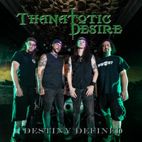 Thanatotic Desire - Destiny Defined