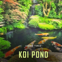 Legend Tunes - Koi Pond