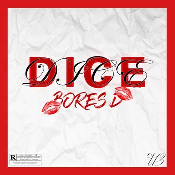 Bores D - Dice (Explicit)