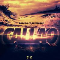 Bores D - Callao (feat. GhettoBoy) (Remix [Explicit])