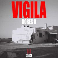 Bores D - Vigila (Explicit)