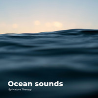 Nature Therapy - Ocean Sounds