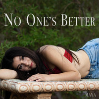 Maya - No One's Better (Explicit)