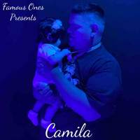 Famous Ones - Camila