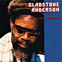 Gladstone Anderson - Get Closer