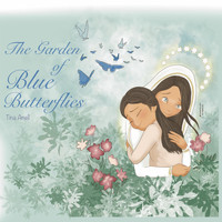Tina Amell - The Garden of Blue Butterflies