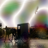 Joe Arrington - Fentanyl (Explicit)