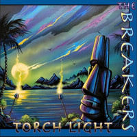 The Breakers - Torch Light