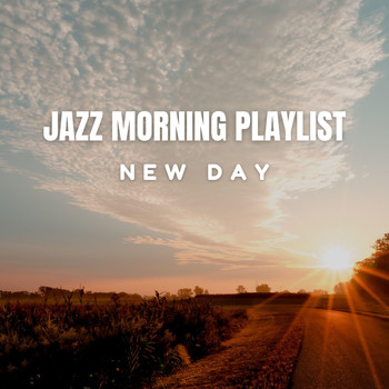 Jazz Morning Playlist - New Day