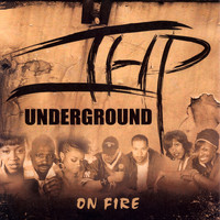 The Underground - On Fire