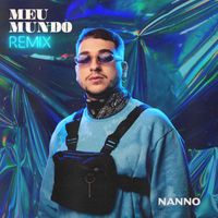 Nanno - Meu Mundo (Remix)