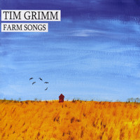 Tim Grimm - Farm Songs