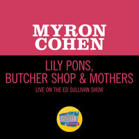Myron Cohen - Lily Pons, Butcher Shop & Mothers (Live On The Ed Sullivan Show, January 8, 1956)