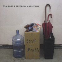 Tom Abbs & Frequency Response - Lost & Found