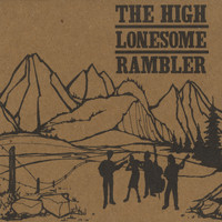 The Trespassers - The High Lonesome Rambler (Explicit)