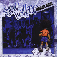 Steve Wallace - Urban Soul