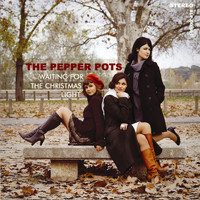 The Pepper Pots - Waiting For The Chistmas Light