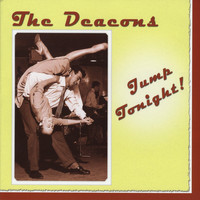 The Deacons - Jump Tonight!