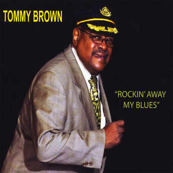 Tommy Brown - Rockin' Away My Blues