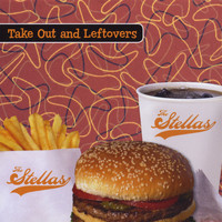 The Stellas - Take Out and Leftovers